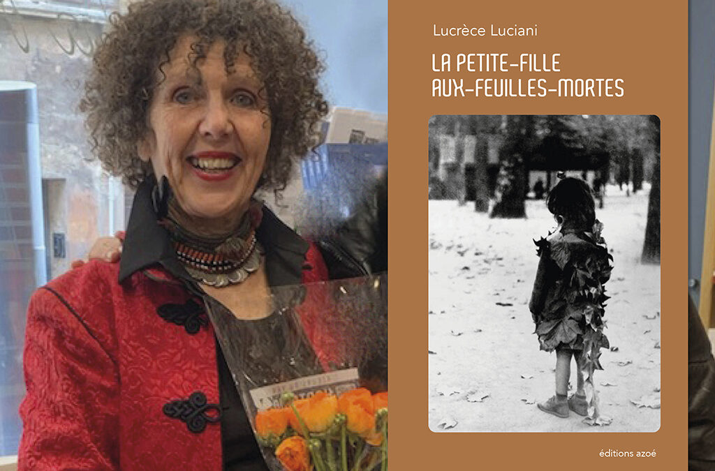 Lucrèce Luciani / La petite-fille-aux-feuilles-mortes / Vient de paraître / éditions Azoé