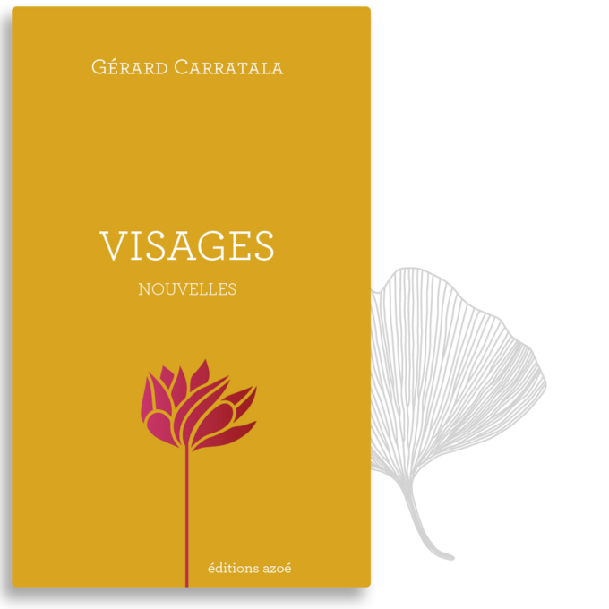 Visages / Gérard Carratala / éditions Azoé